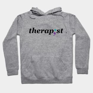 Therapist Semi-colon - Mental Health Awareness Design Hoodie